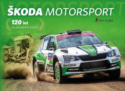 Náhled Škoda Motorsport 120 let na závodních tratích